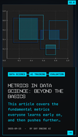 Read the article: Metrics in data science, beyond the basics